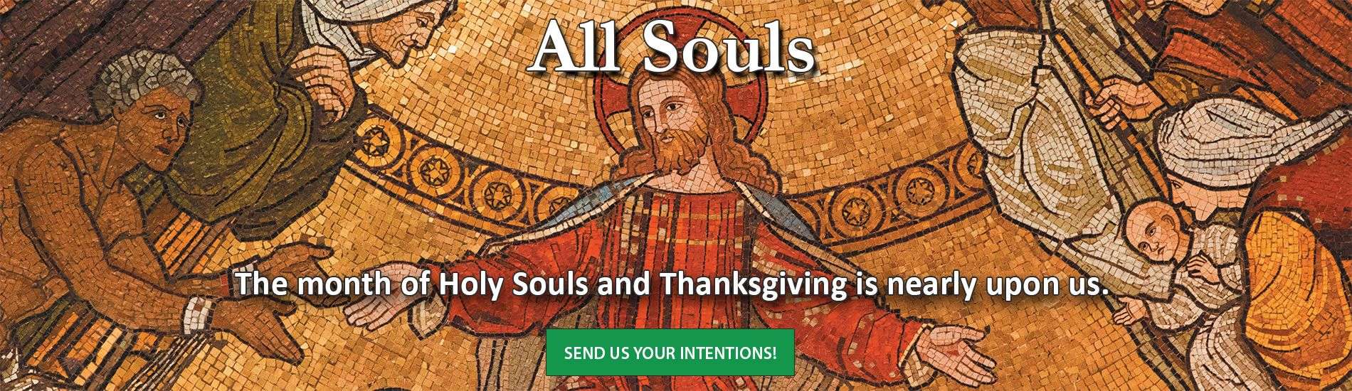 Send us your All Souls intentions!